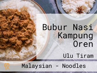 Bubur Nasi Kampung Oren