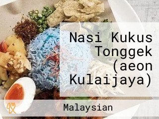 Nasi Kukus Tonggek (aeon Kulaijaya)