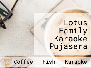 Lotus Family Karaoke Pujasera Resto Gym Sibolga