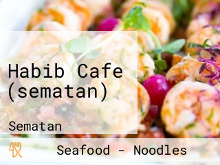 Habib Cafe (sematan)