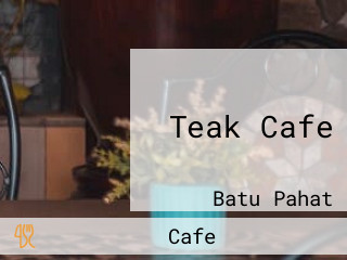 Teak Cafe