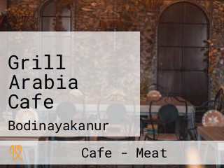 Grill Arabia Cafe