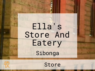 Ella's Store And Eatery