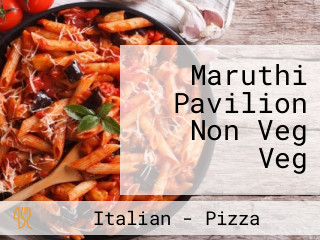 Maruthi Pavilion Non Veg Veg