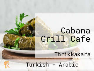 Cabana Grill Cafe