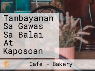 Tambayanan Sa Gawas Sa Balai At Kaposoan