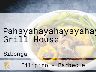 Pahayahayahayayahayan Grill House