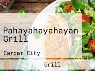 Pahayahayahayan Grill