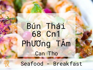 Bún Thái 68 Cn1 PhƯƠng TÂm