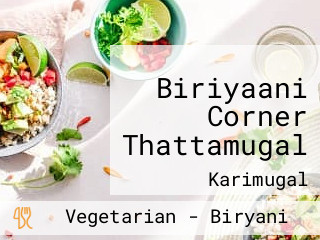 Biriyaani Corner Thattamugal