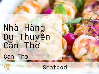 Nhà Hàng Du Thuyền Cần Thơ