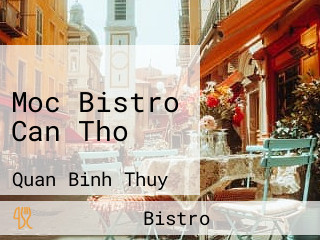 Moc Bistro Can Tho