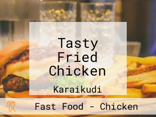 Tasty Fried Chicken