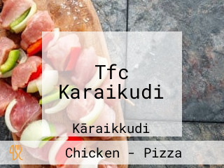 Tfc Karaikudi