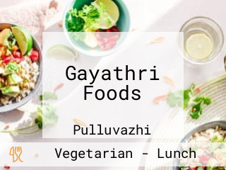 Gayathri Foods