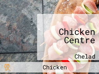 Chicken Centre