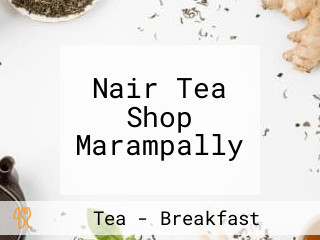 Nair Tea Shop Marampally