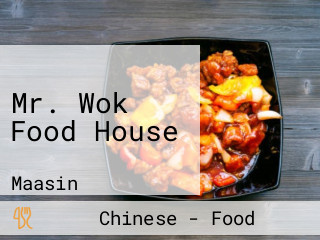 Mr. Wok Food House