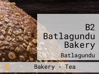 B2 Batlagundu Bakery