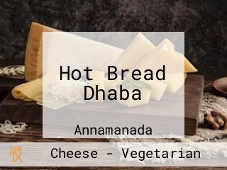 Hot Bread Dhaba