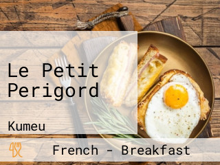 Le Petit Perigord