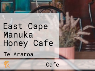 East Cape Manuka Honey Cafe