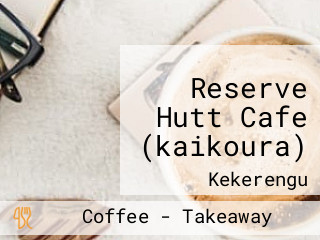 Reserve Hutt Cafe (kaikoura)