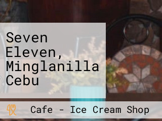 Seven Eleven, Minglanilla Cebu