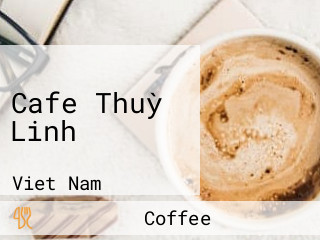 Cafe Thuỳ Linh