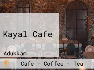 Kayal Cafe