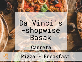 Da Vinci's -shopwise Basak