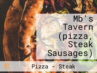 Mb's Tavern (pizza, Steak Sausages)