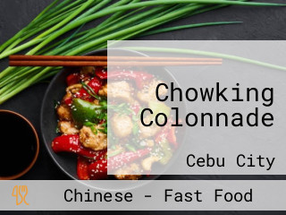 Chowking Colonnade