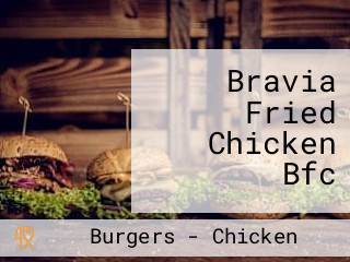 Bravia Fried Chicken Bfc