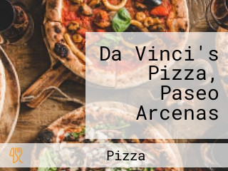 Da Vinci's Pizza, Paseo Arcenas