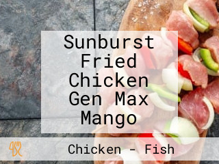 Sunburst Fried Chicken Gen Max Mango