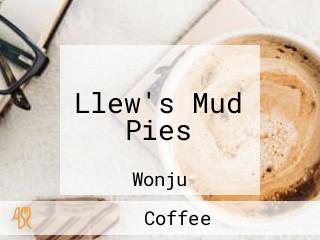 Llew's Mud Pies