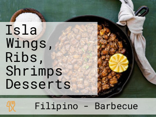 Isla Wings, Ribs, Shrimps Desserts