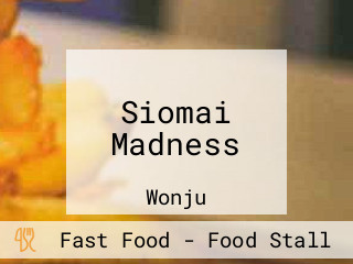 Siomai Madness