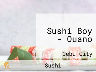 Sushi Boy - Ouano