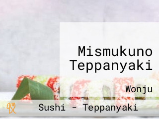 Mismukuno Teppanyaki