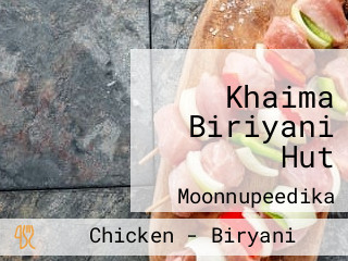 Khaima Biriyani Hut