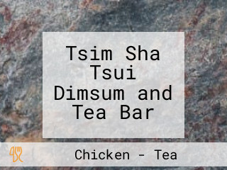 Tsim Sha Tsui Dimsum and Tea Bar