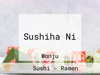 Sushiha Ni