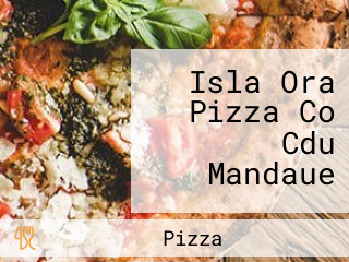 Isla Ora Pizza Co Cdu Mandaue