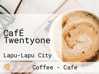 CafÉ Twentyone