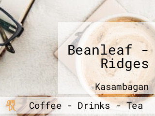 Beanleaf - Ridges