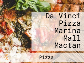 Da Vinci Pizza Marina Mall Mactan