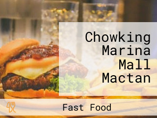 Chowking Marina Mall Mactan