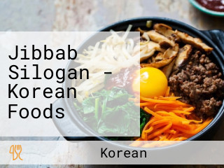 Jibbab Silogan - Korean Foods